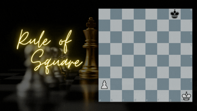 Understanding the Basics of King and Pawn Endings: The Rule of the Square